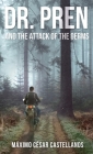 Dr. Pren and the Attack of the Germs By Maximo Cesar Castellanos Cover Image
