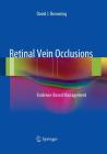 Retinal Vein Occlusions: Evidence-Based Management Cover Image