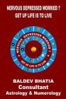 Nervous Depressed Worried?: Get up Life is to Live By Baldev Bhatia Cover Image