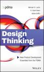 Design Thinking: New Product Development Essentials from the Pdma By Scott Swan, Michael G. Luchs, Abbie Griffin Cover Image