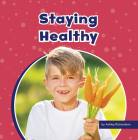 Staying Healthy (Take Care of Yourself) By Ashley Richardson Cover Image