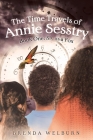 The Time Travels of Annie Sesstry: Sly As A Fox By Brenda Welburn Cover Image