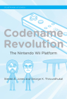 Codename Revolution: The Nintendo Wii Platform (Platform Studies) Cover Image