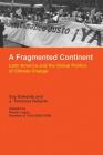 A Fragmented Continent: Latin America and the Global Politics of Climate Change Cover Image