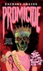 Promicide By Zachary Graves Cover Image