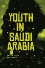 Youth in Saudi Arabia By Talha H. Fadaak, Ken Roberts Cover Image