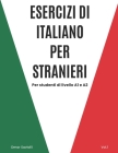 Esercizi di italiano per stranieri - Vol.1: Livello A1 e A2 By Omar Saviolli Cover Image