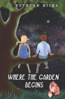 Where the Garden Begins Cover Image