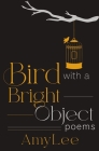 Bird with a Bright Object Cover Image