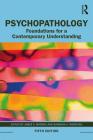 Psychopathology: Foundations for a Contemporary Understanding Cover Image