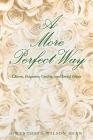A More Perfect Way By Gwendolyn Wilson Dean Cover Image