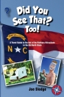 Did You See That? Too!: Another GPS Guide to the Out of the Ordinary Attractions in the Old North State Cover Image