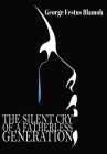 The Silent Cry of a Fatherless Generation By George F. Blamoh Cover Image