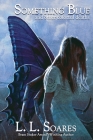 Something Blue and Other Colorful Deaths By L. L. Soares Cover Image