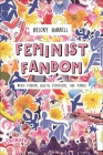 Feminist Fandom: Media Fandom, Digital Feminisms, and Tumblr By Briony Hannell Cover Image