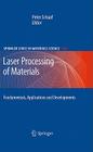 Laser Processing of Materials: Fundamentals, Applications and Developments Cover Image