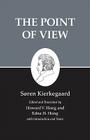 Kierkegaard's Writings, XXII, Volume 22: The Point of View By Søren Kierkegaard, Howard V. Hong (Editor), Howard V. Hong (Translator) Cover Image