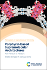 Porphyrin-Based Supramolecular Architectures: From Hierarchy to Functions Cover Image