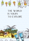 The World Is Yours To Explore Cover Image