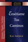 Ensename Tus Caminos: El Pentateuco - Genesis, Exodo, Levitico, Numeros, Deuteronomio / Teach Me Your Ways: The Pentateuch - Genesis, Exodus Cover Image