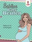 Schöne Baby Beulen: Malbuch für schwangere By Coloring Bandit Cover Image