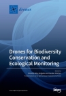 Drones for Biodiversity Conservation and Ecological Monitoring Cover Image
