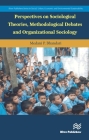 Perspectives on Sociological Theories, Methodological Debates and Organizational Sociology By Medani P. Bhandari Cover Image