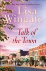 Talk of the Town By Lisa Wingate Cover Image