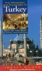 The Treasures and Pleasures of Turkey: Best of the Best in Travel and Shopping (Treasures & Pleasures of Turkey) Cover Image