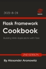 Flask Framework Cookbook: Building Web Applications with Flask, 2nd Edition Cover Image