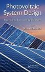 Photovoltaic System Design: Procedures, Tools and Applications By Suneel Deambi Cover Image