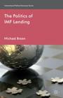 The Politics of IMF Lending (International Political Economy) Cover Image