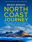 North Coast Journey: The Magic of Scotland's Northern Highlands Cover Image