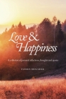Love & Happiness: A collection of personal reflections and quotes By Yasmin Mogahed Cover Image