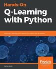 Hands-On Q-Learning with Python By Nazia Habib Cover Image