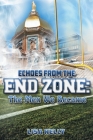 Echoes From the End Zone: The Men We Became By Lisa Kelly Cover Image