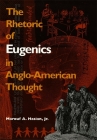Rhetoric of Eugenics in Anglo-American Thought Cover Image