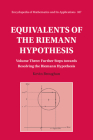 Equivalents of the Riemann Hypothesis: Volume 3, Further Steps Towards Resolving the Riemann Hypothesis (Encyclopedia of Mathematics and Its Applications #187) Cover Image
