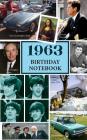 1963 Birthday Notebook: A Great Alternative to a Birthday Card By Montpelier Publishing Cover Image