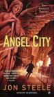 Angel City: The Angelus Trilogy By Jon Steele Cover Image