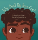 Why Don't Big Boys Cry? Cover Image