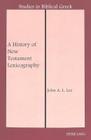 A History of New Testament Lexicography (Studies in Biblical Greek #8) By D. A. Carson (Editor), John a. L. Lee Cover Image