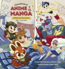 Descubriendo El Anime Y El Manga By Oliver Chin, Phil Amara (Illustrator) Cover Image