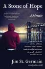A Stone of Hope: A Memoir By Jim St. Germain, Jon Sternfeld Cover Image