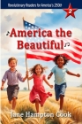 America the Beautiful: Revolutionary Readers for America's 250th Level 2 Cover Image