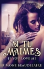 Si Tu M'Aimes By Simone Beaudelaire Cover Image