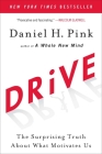 Drive: The Surprising Truth About What Motivates Us Cover Image