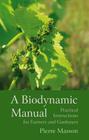 A Biodynamic Manual: Practical Instructions for Farmers and Gardeners Cover Image