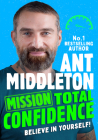 Mission: Total Confidence By Ant Middleton Cover Image
