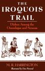 The Iroquois Trail: Dickon among the Onondagas and Senecas Cover Image